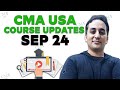 CMA USA syllabus changes | US CMA course updates (Sep 24 to Oct 25) | What's new in CMA USA