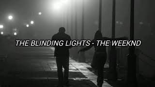 The Blinding Lights - THE WEEKND ( Letra en español)