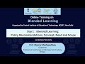 Online training day 1 blended learning policy recommendations concept need and scope