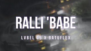 Batuflex ve Lvbel C5 - Ralli