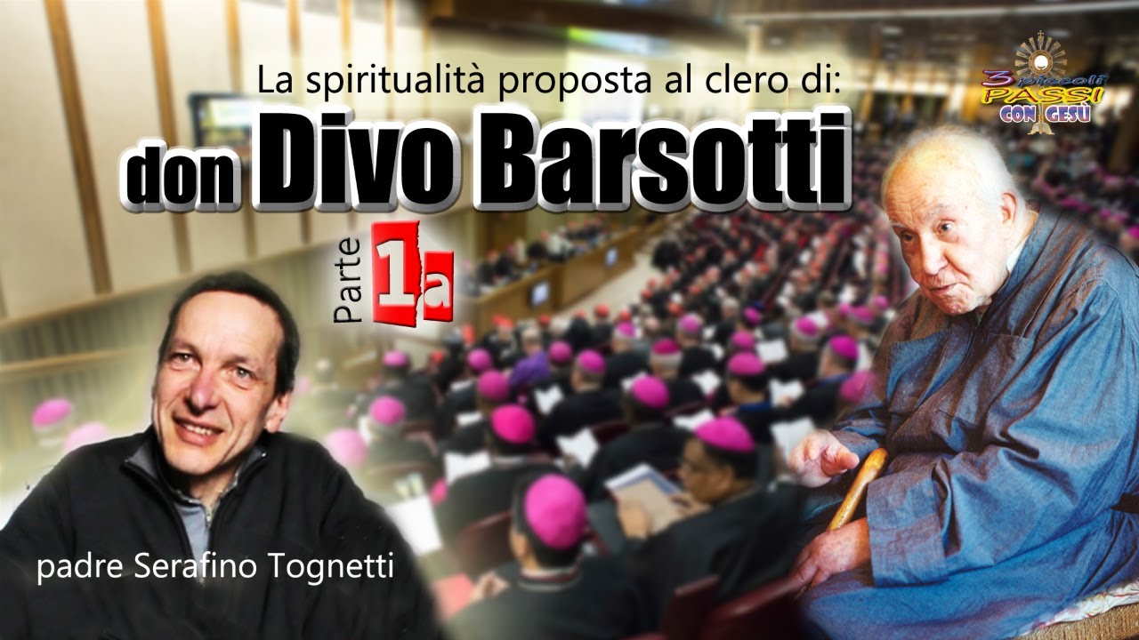 Padre Serafino “Spiritualità di don Divo Barsotti“ proposta al clero (1a parte) YouTube Padre Serafino “Spiritualità di don Divo Barsotti“ proposta al clero (1a parte) YouTube