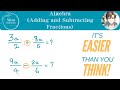How to Add and Subtract Algebraic Fractions | It's Easier Than You Think!