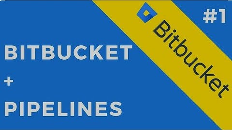 Mastering Bitbucket: Create your first Bitbucket Pipeline.