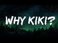 1 Hour |  Iam Tongi - Why Kiki? (Lyrics)   | Little Lyrics