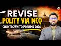 UPSC Polity and Governance MCQ Revision | 25 Prelims Questions with Explanation