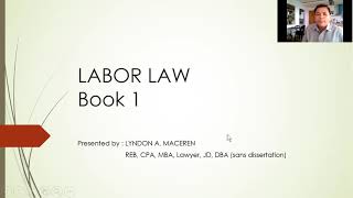 LABOR LAW 1 Part1 S1 by Atty. Lyndon Maceren JD MBA CPA REB (DBA sans dissertation) screenshot 2