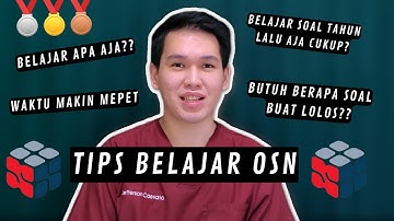 TIPS BELAJAR OSN (KSN) 2025 | Pengalaman Medalis Emas Olimpiade Sains Nasional