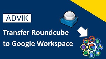 How to Transfer Emails from Roundcube to Google Workspace? Updated 2025