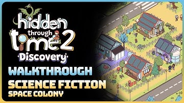 Hidden Through Time 2: Discovery - Science Fiction: Space Colony (Walkthrough)