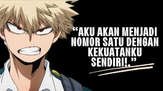 Kata Bijak Bakugo Katsuki | Boku no Hero Academia