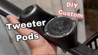 DIY Custom Tweeter Pods - The Easy Way!