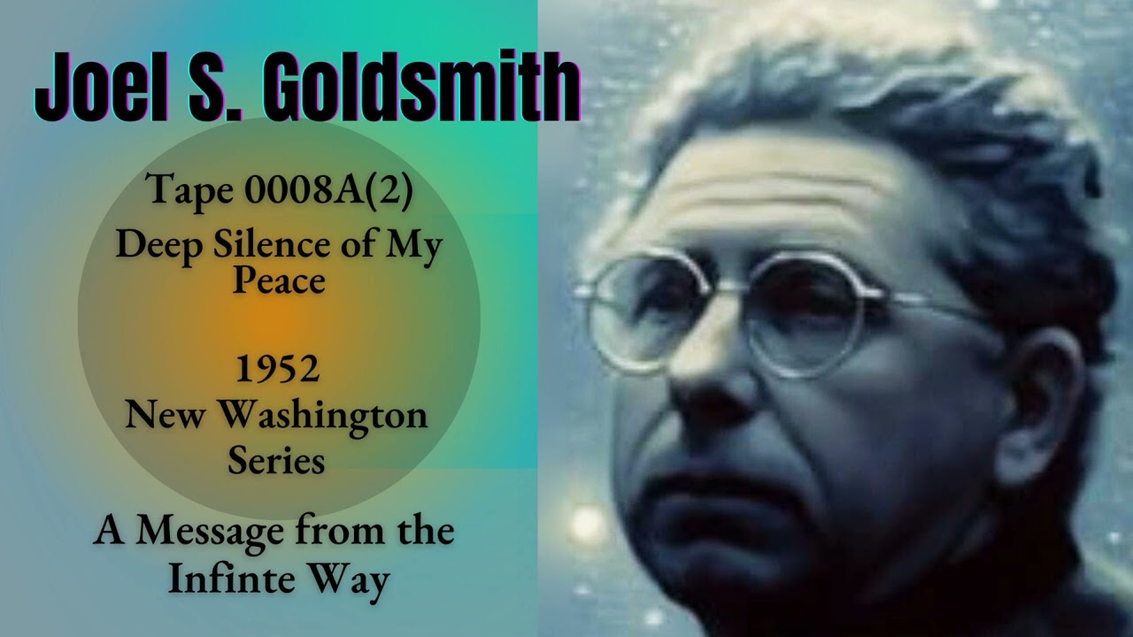 Joel Goldsmith: My Peace I Give Unto You ~ Finding Christ Consciousness Within ~ Tape 0008A-2 / 1952