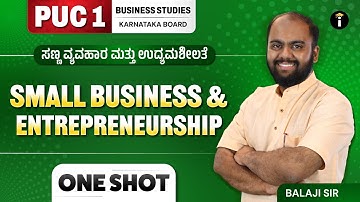MSME & Business Entrepreneurship |Class 11th |Business Studies |KarnatakaPU1 |One Shot |In Kannada