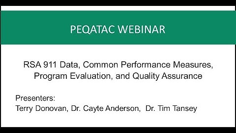 RSA 911 Data, Common Performance Measures, Program Evaluation, and Quality Assurance