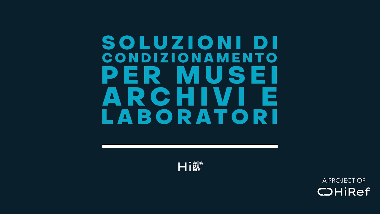 Soluzioni di condizionamento per musei, archivi & laboratori o camere bianche