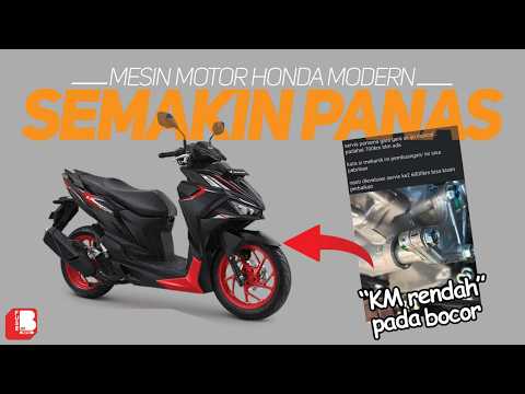 Mesin Motor Honda Modern semakin Panas | KM Rendah Udah Pada Bocor Mesinnya ??