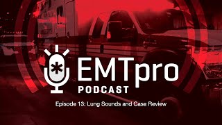 Ep 13 Lung Sounds and Case Review