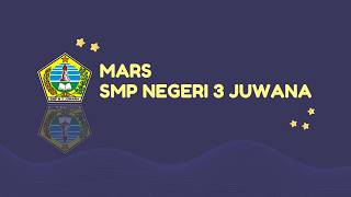 MARS SMP NEGERI 3 JUWANA