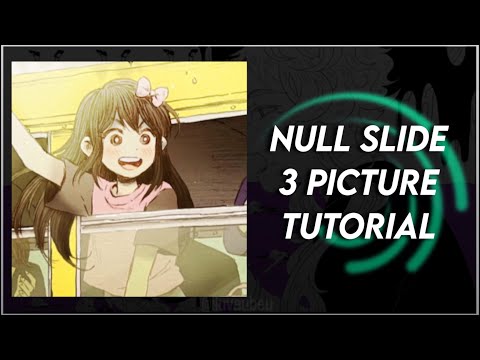 | - NULL SLIDE 3 PICTURE TUTORIAL - | ALIGHT MOTION