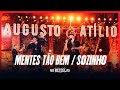 Mentes to bem  sozinho  augusto  atlio  dvd nu mei delas  ao vivo