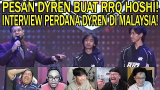PESAN DYREN BUAT RRQ HOSHI! INTERVIEW PERDANA DYREN Reaction Streamer RRQ TORA VS TEAM REY MPL MY