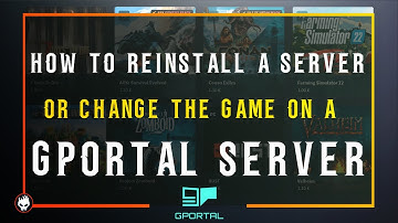 How to Reinstall a Server or Change the Game of the Server Gportal.
