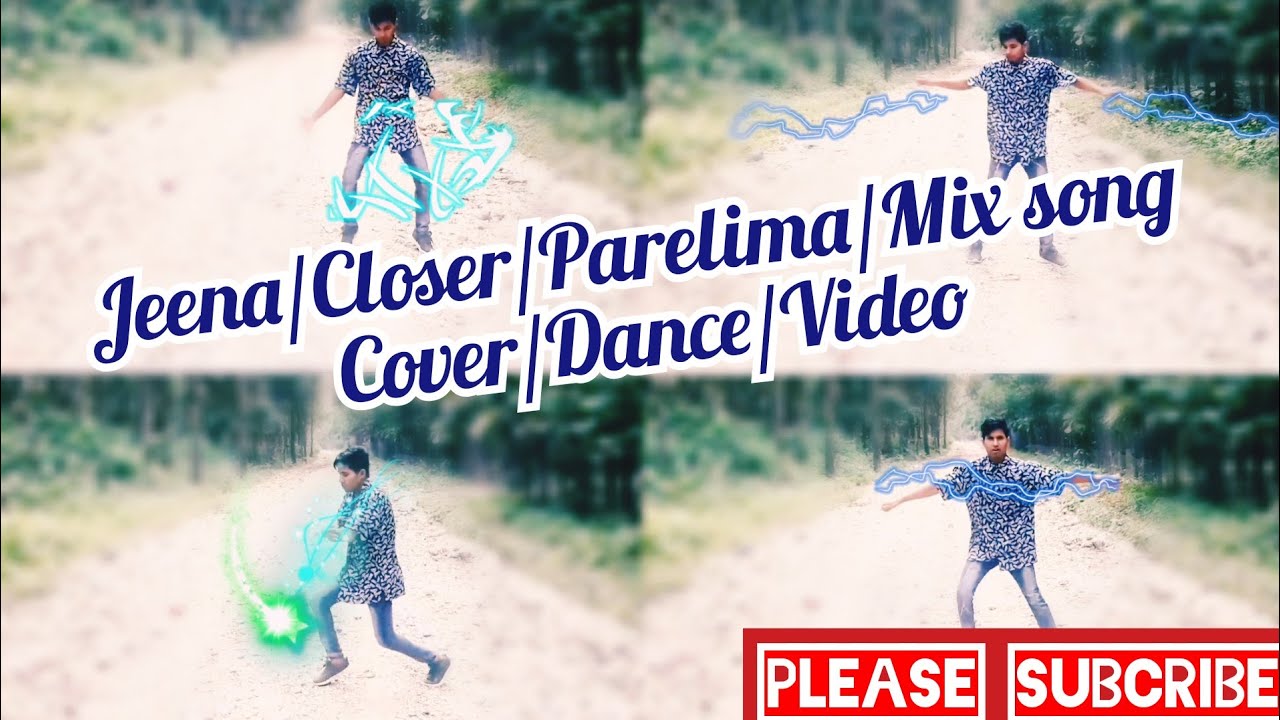 JeenaCloserParelimaAlmoda Mix songCover Dance video