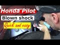 Honda pilot: Blown Rear shock, Removal and replacement. visual inspection is Key