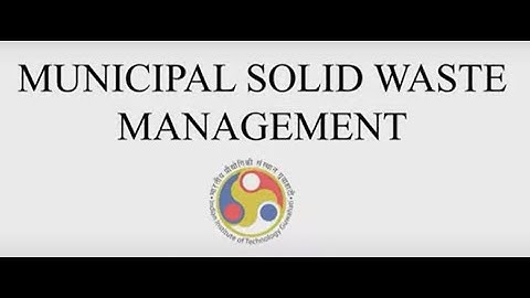 Municipal Solid Waste Management | Week 11 Quiz | Assignment 11 Solution | NPTEL 2022 | SWAYAM