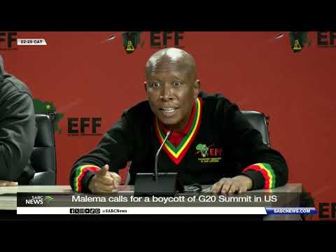 Malema calls for boycott of G20 Summit 2026