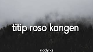 TITIP ROSO KANGEN - ARDIA DIWANG PROBOWATI (lirik)