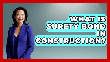 What Is Surety Bond In Construction? - Civil Engineering Explained