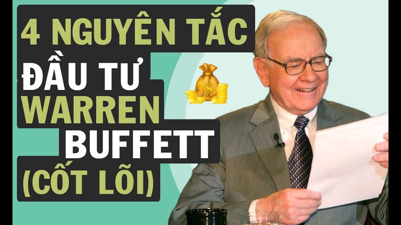 Warren Buffett Đầu Tư Như Thế Nào - 4 Nguyên Tắc (Cốt Lõi) | VNINVESTOR