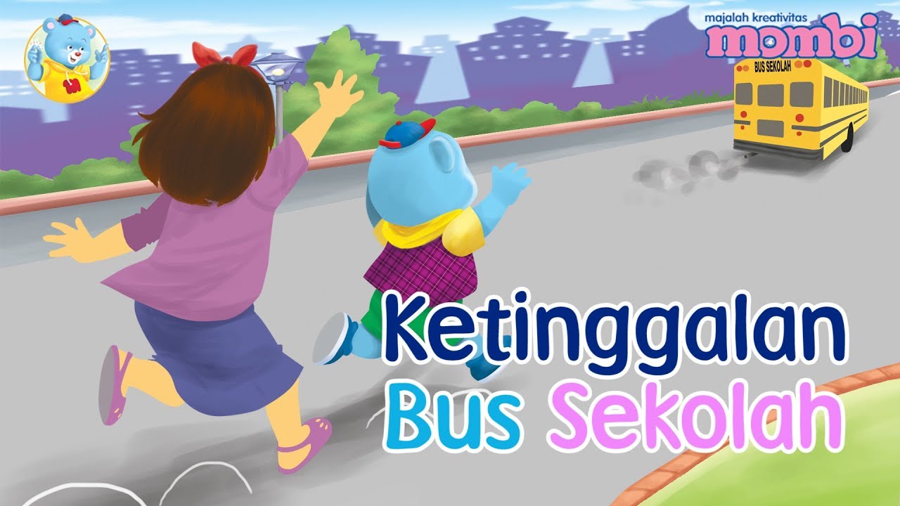 Cerita Anak Mombi Ketinggalan Bus Kartun Anak YouTube
