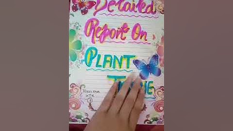 Science project -Detailed Report On Plant Tissue 🌸