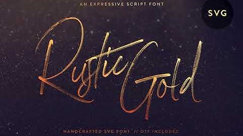 Rustic Gold SVG Script Font Font Download