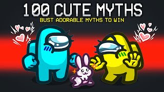 I Busted 100 Cute Myths In Among Us! screenshot 5