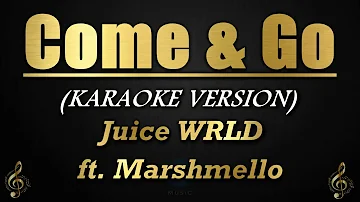 Come & Go - Juice WRLD & Marshmello (Karaoke/Instrumental)