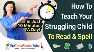 How to teach your struggling child to read and spell
