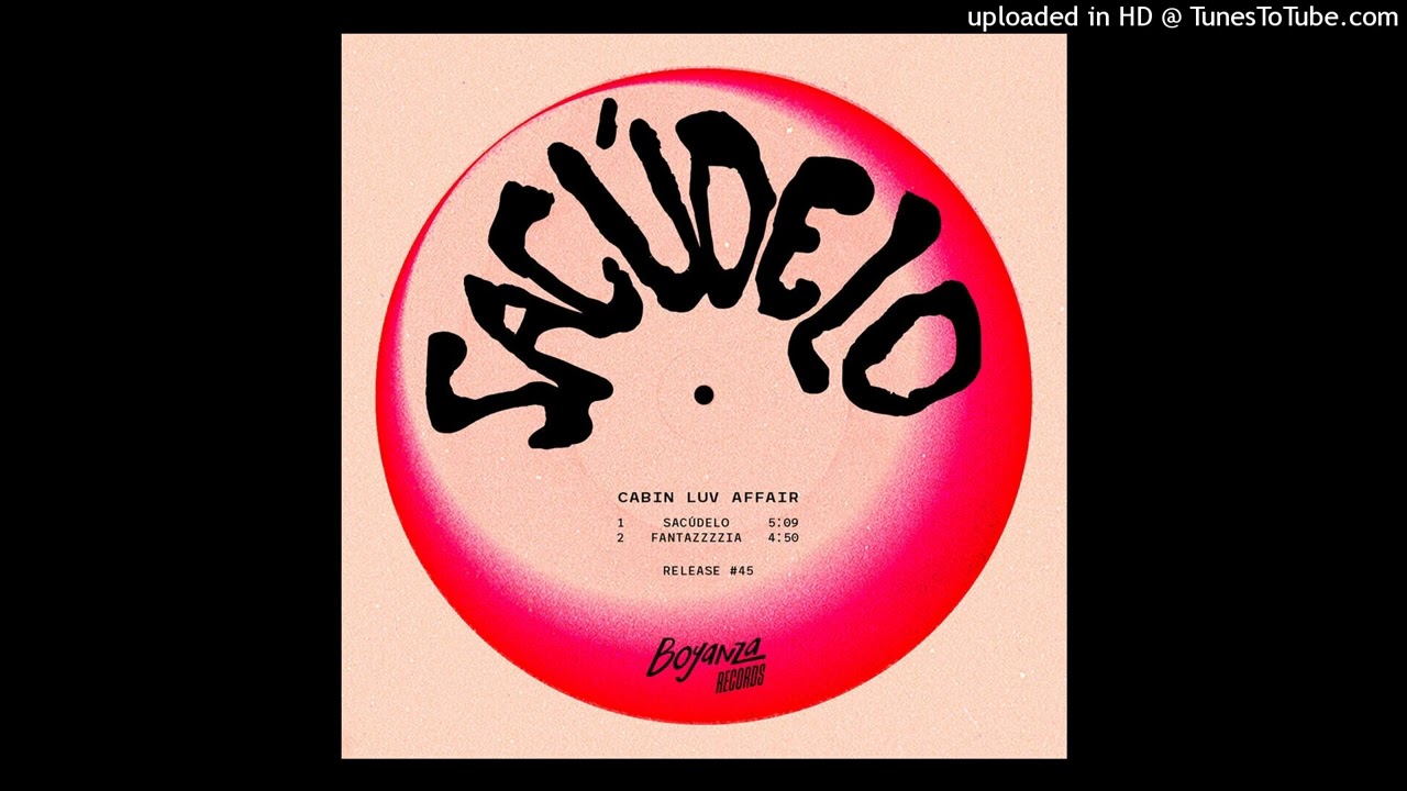 Watch Sacúdelo - Cabin Luv Affair on YouTube Watch Sacúdelo - Cabin Luv Affair on YouTube