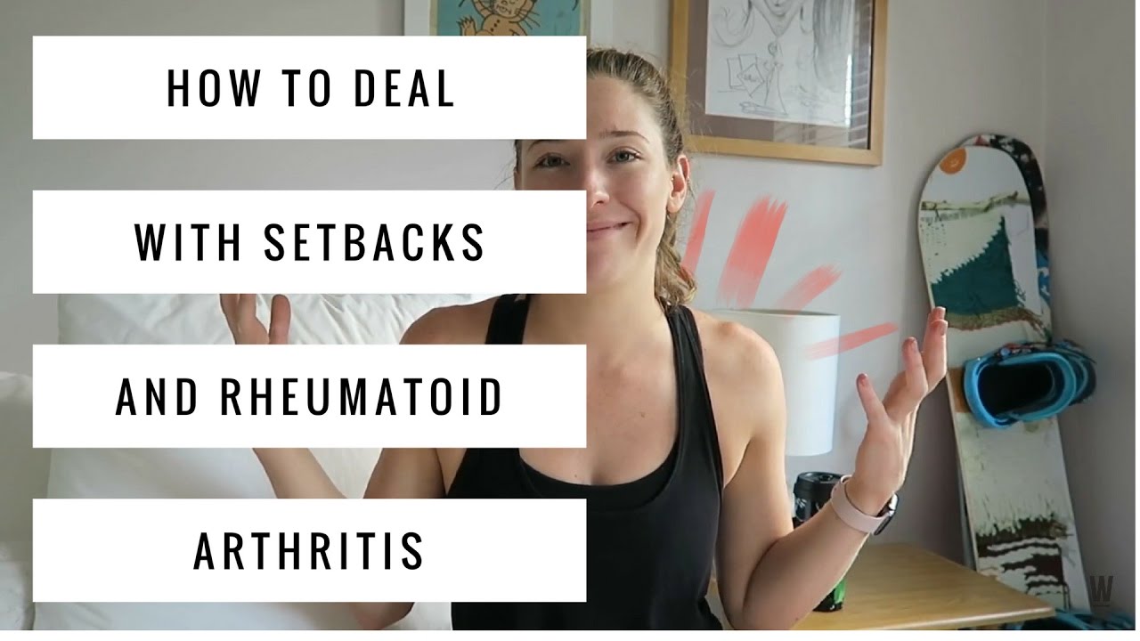How To Deal With Setbacks Rheumatoid Arthritis Flare Ups YouTube how-to-deal-with-setbacks-rheumatoid-arthritis-flare-ups-youtube