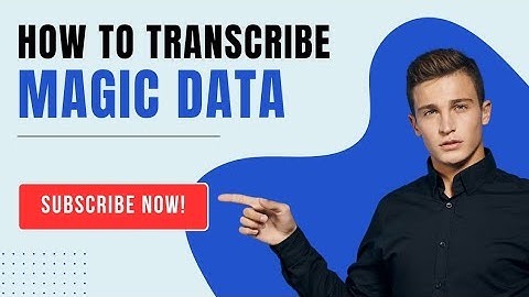 How to do Transcription on MAGIC DATA || Magic Data Transcription tutorial in English #english