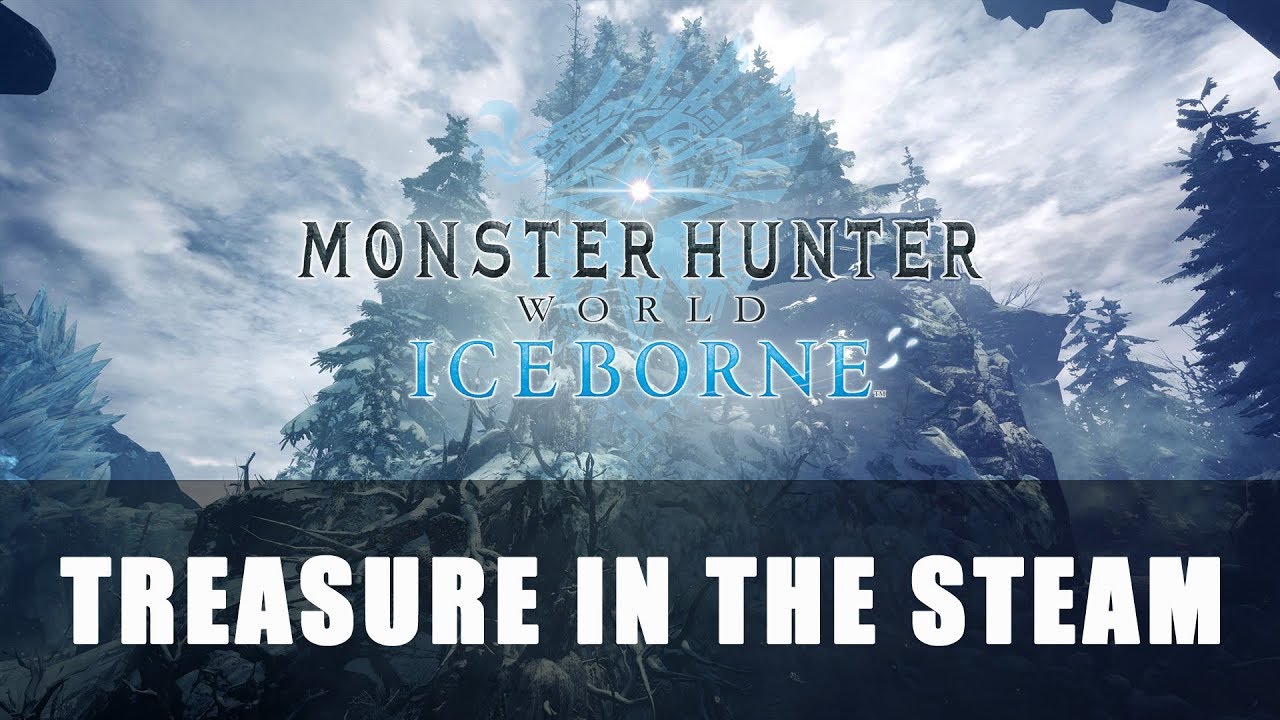 MHW Iceborne: Treasure in the Steam