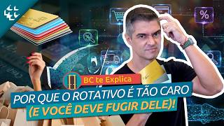 Bc Te Explica - Por Que O Rotativo Do Cartão É Tão Caro E Como Evitar?