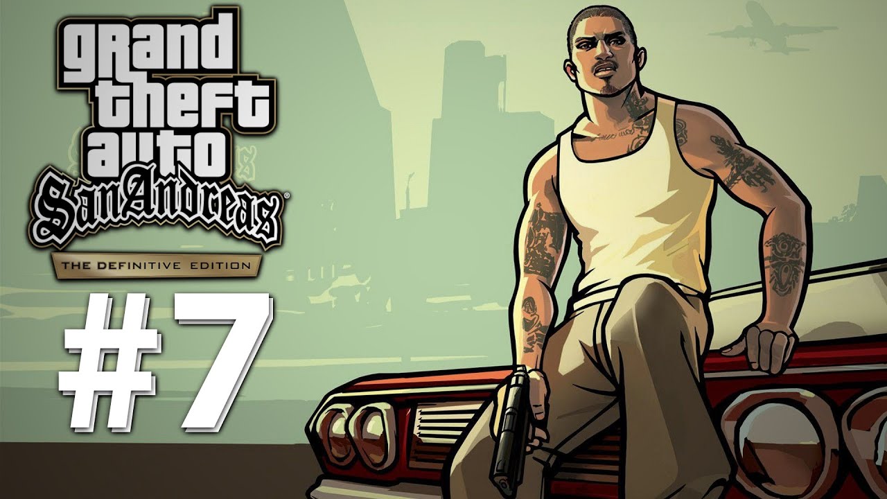 GTA San Andreas Definitive Edition - #7 - OG Loc!