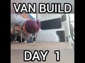 Van build day 1 part 2