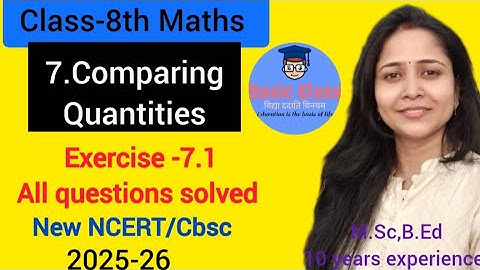 Class 8 Maths | New Ncert | Chapter-7 | Ex-7.1 Que.1 to 6 | Comparing Quantities | All que. solved 
