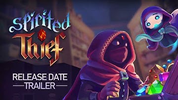 Spirited Thief - Release Date Trailer