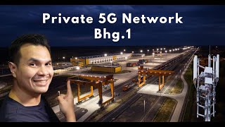 Penggunaan Private 5G Network di Terminal EWG - Bahagian 1