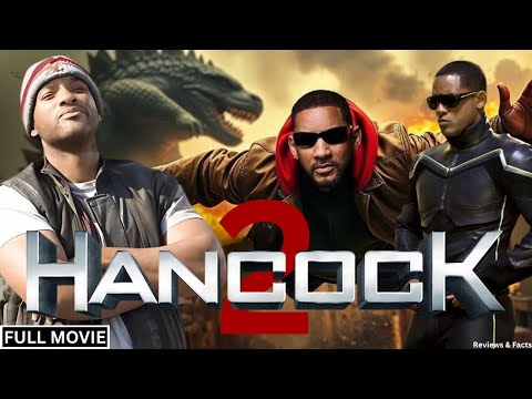 Hancock 2 Full Movie Will Smith New Action Full Movie In English New Hollywood Movie Review Facts